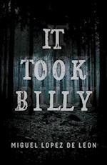 It Took Billy