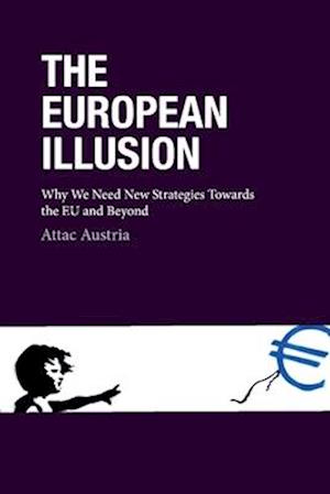 The European Illusion