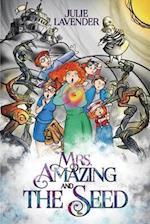 Mrs. Amazing and the Seed