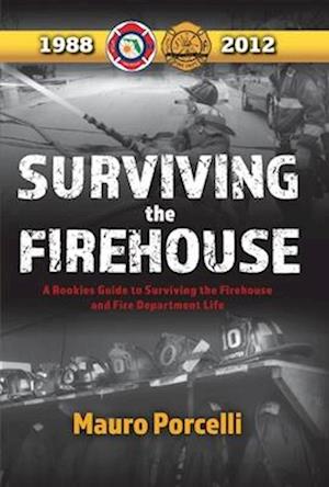 Surviving the Firehouse