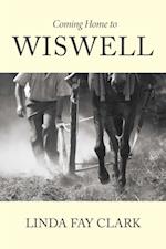 Coming Home to Wiswell