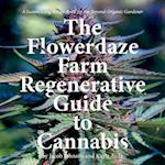 The Flowerdaze Farm Regenerative Guide to Cannabis