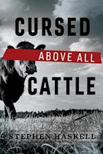 Cursed Above All Cattle
