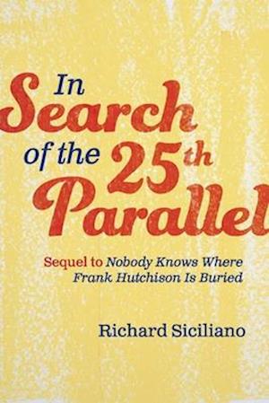 In Search of the 25th Parallel