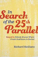 In Search of the 25th Parallel