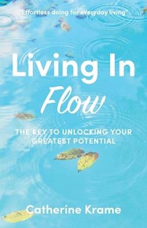 Living in Flow