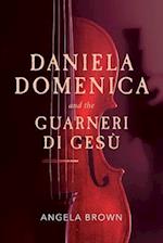 Daniela Domenica and the Guarneri Di Gesù