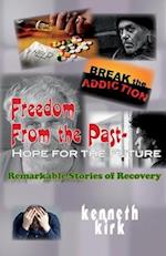 Freedom from the Past - Hope for the Future