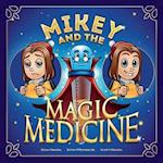 Mikey and the Magic Medicine, Volume 1