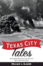 Texas City Tales