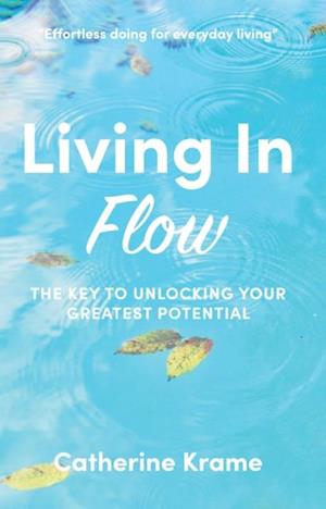 Living in Flow