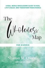 The Wholeness Map for Divorce