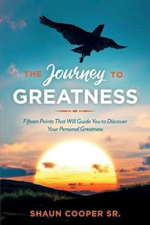 The Journey to Greatness