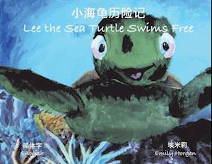 Lee the Sea Turtle Swims Free (English & Mandarin)