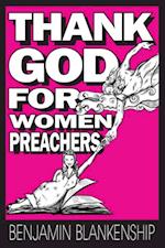 Thank God For Women Preachers