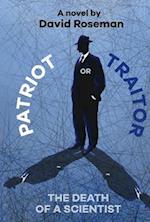 Patriot or Traitor