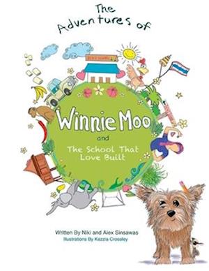 The Adventures of Winnie Moo and the School That Love Built