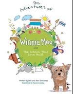 The Adventures of Winnie Moo and the School That Love Built