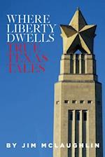 Where Liberty Dwells