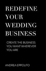 Redefine Your Wedding Business