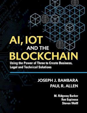 Ai, Iot and the Blockchain