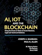 Ai, Iot and the Blockchain