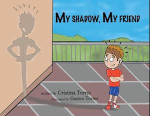 My Shadow, My Friend