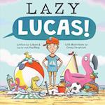 Lazy Lucas