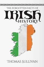 The Forgotten Facts of Irish History
