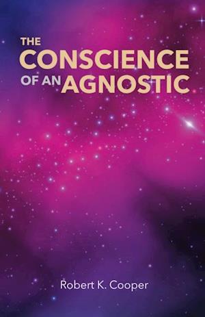 Conscience of an Agnostic