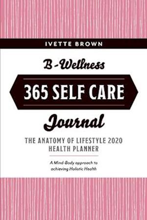 B-Wellness 365, Volume 1