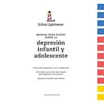 Manual Para Padres Sobre La Depresión Infantil Y Adolescente