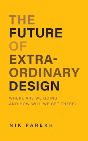 Future of Extraordinary Design