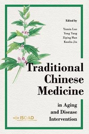 Traditional Chinese Medicine in Aging and Disease Intervention