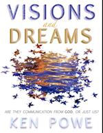 Visions and Dreams