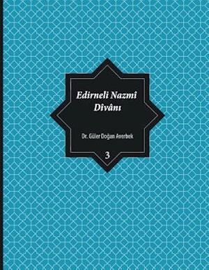 Edirneli Nazmi Divan&#305;, Cilt 3