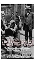 The Prohibition Era in the United States