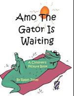 Amo the Gator Is Waiting