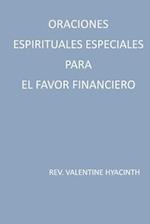 Oraciones Espirituales Especiales Para El Favor Financiero
