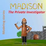 Madison the Private Investigator