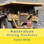 Australian Mining Machines
