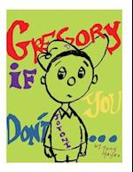 Gregory If You Don't...