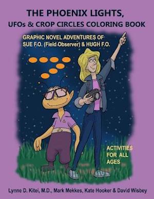 The Phoenix Lights, UFOs & Crop Circles Coloring Book