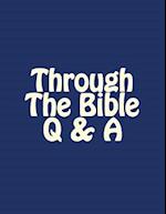Through the Bible Q & A
