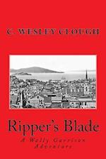 Ripper's Blade: A Wally Garrison Adventure 