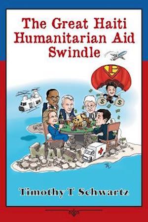 The Great Haiti Humanitarian Aid Swindle