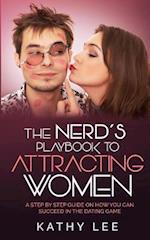 The Nerd's Playbook to Attracting Women