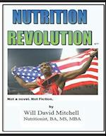 Nutrition Revolution: This book will save your life. 