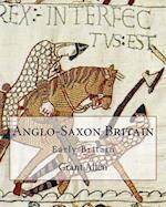 Anglo-Saxon Britain by