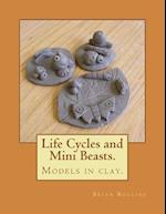 Life Cycles and Mini Beasts.